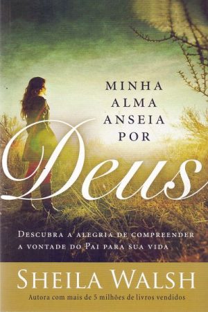 Minha Alma Anseia Por Deus