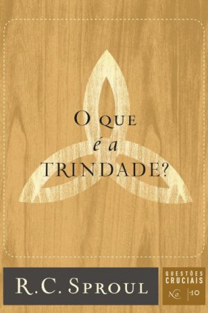 O Que é a Trindade?