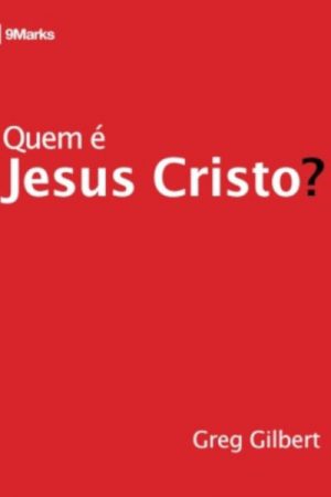 Quem é Jesus Cristo?