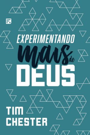 Experimentando Mais de Deus