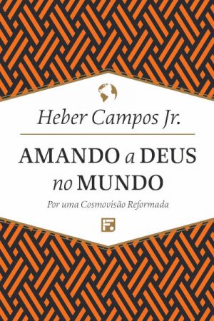 Amando a Deus no Mundo