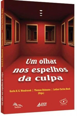 Um Olhar nos Espelhos da Culpa
