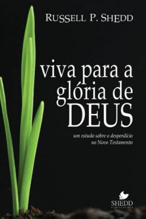 Viva Para a Glória de Deus
