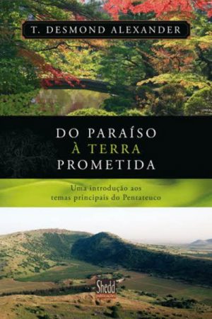 Do Paraíso à Terra Prometida