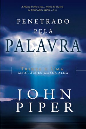 Penetrado Pela Palavra
