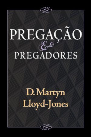 Pregação e Pregadores