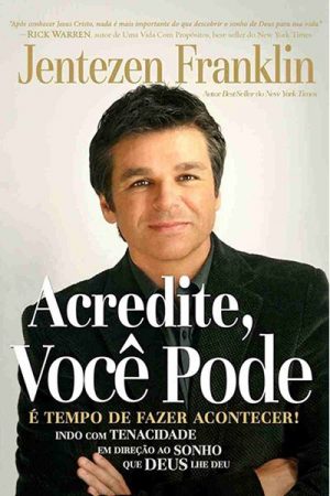 Acredite, Você Pode