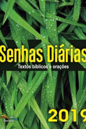 Senhas Diárias 2019 – Textos Bíblicos e Orações