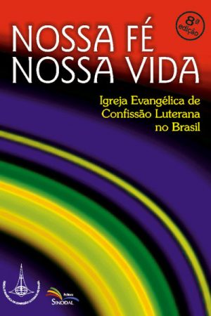Nossa Fé, Nossa Vida