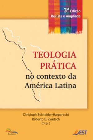Teologia Prática no Contexto da América Latina