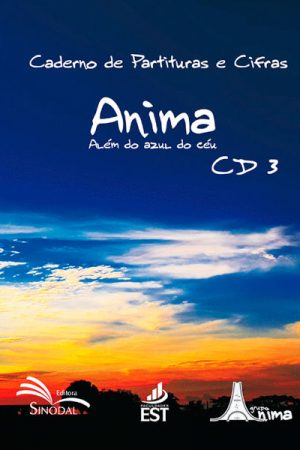 Caderno de Partituras e Cifras – Anima – Além do Azul do Céu – Cd 3