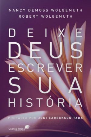Deixe Deus escrever sua historia