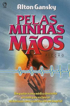 Pelas Minhas Mãos