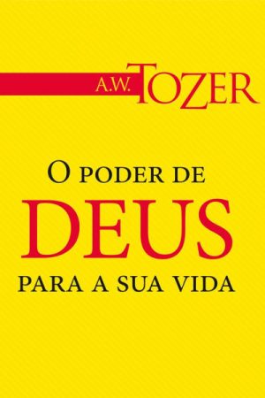 O poder de Deus para a sua vida