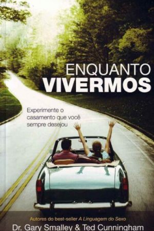 Enquanto Vivermos