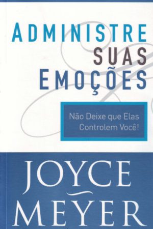 Administre Suas Emoções