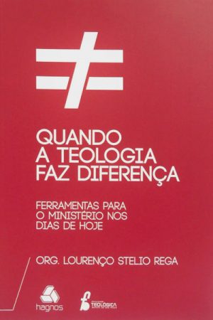 Quando a Teologia faz Diferença