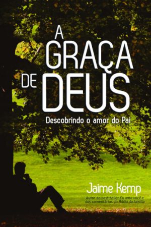 A Graça de Deus