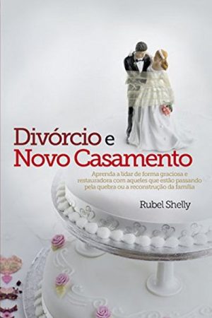 Divórcio e Novo Casamento