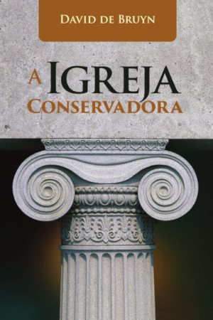 A Igreja Conservadora