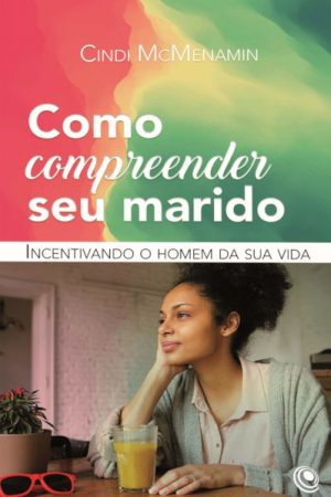 Como Compreender seu Marido