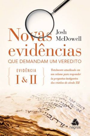 Novas evidências que demandam um veredito: Evidência 1 & 2
