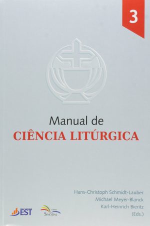 Manual de Ciência Litúrgica Vol. 3 – Ofícios Casuais/A Configuração