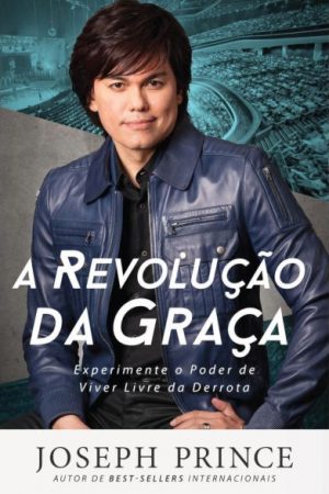 A Revolução Da Graça