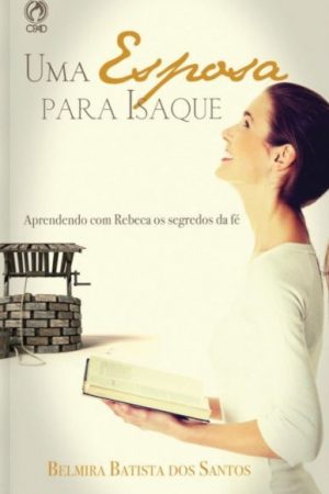 Uma Esposa para Isaque