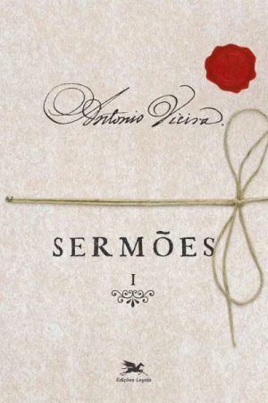 Sermões – Vol. I