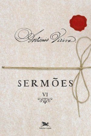 Sermões – Vol. VI