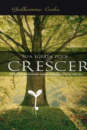 Sua Igreja Pode Crescer