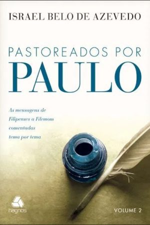 Pastoreados por Paulo – Volume 2