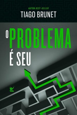 O Problema é Seu