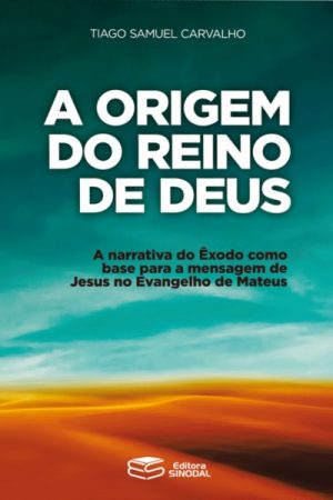 A Origem do Reino de Deus