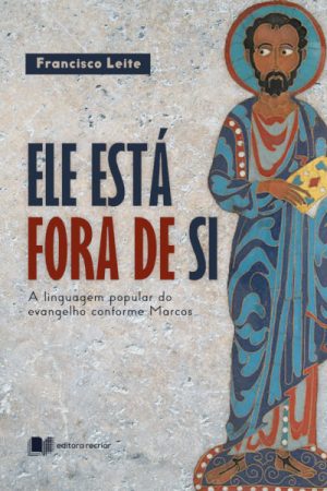 Ele Está Fora de Si