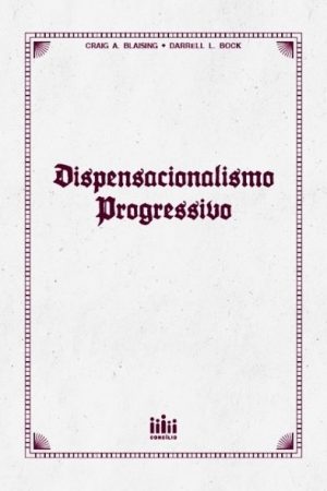 Dispensacionalismo Progressivo