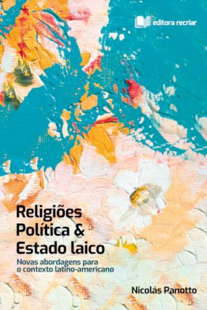Religiões, Política e Estado Laico
