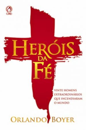 Heróis da Fé – Edição Luxo