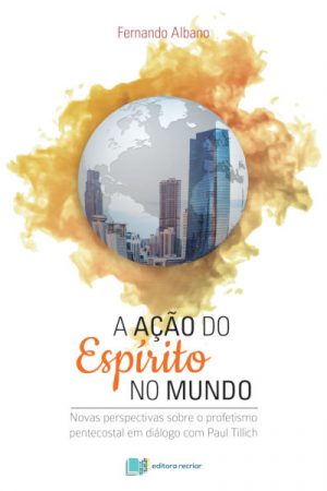 A Ação do Espírito no Mundo