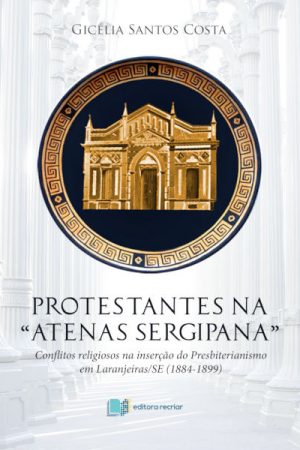 Protestantes na Atenas Sergipana