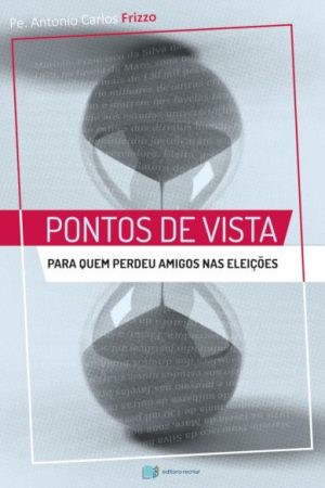 Pontos de Vistas: Para Quem Perdeu Amigos nas Eleições