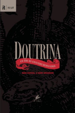 Doutrina — Em Que os Cristãos Devem Crer