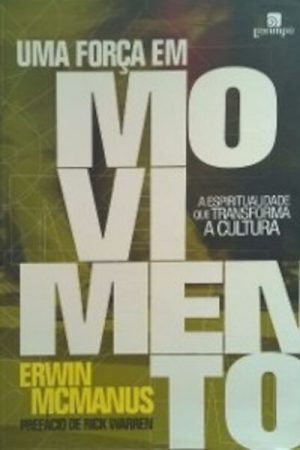 Uma força em movimento: a espiritualidade que transforma a cultura