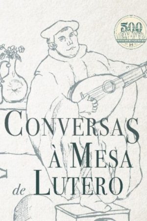 Conversas à Mesa de Lutero
