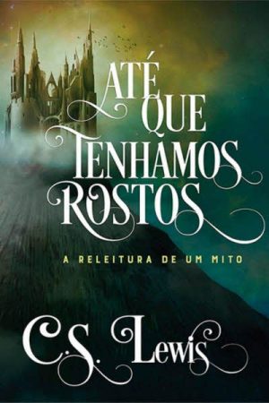 Até Que Tenhamos Rostos