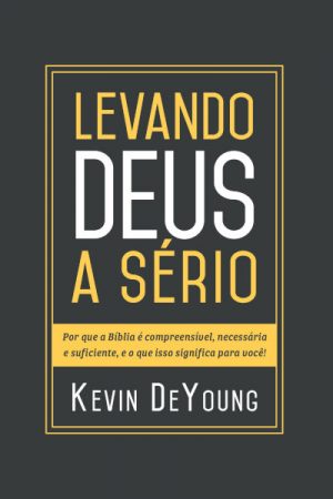 Levando Deus a Sério