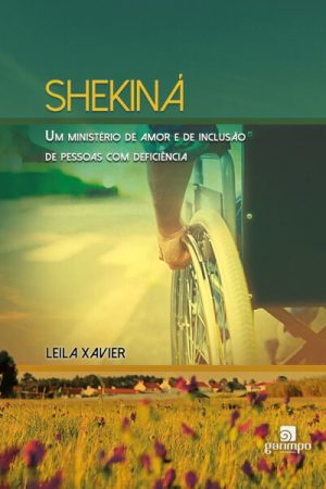 Shekiná: um ministério de amor e de inclusão de pessoas com deficiência