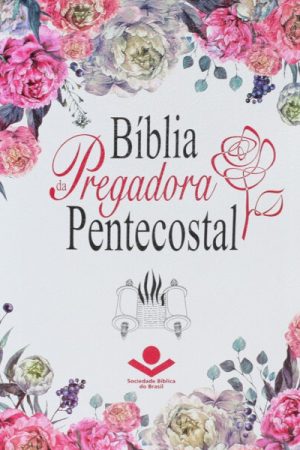 Bíblia de Estudo Pregadora Pentecostal – Grande