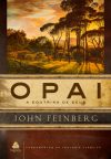 O Pai – A Doutrina de Deus